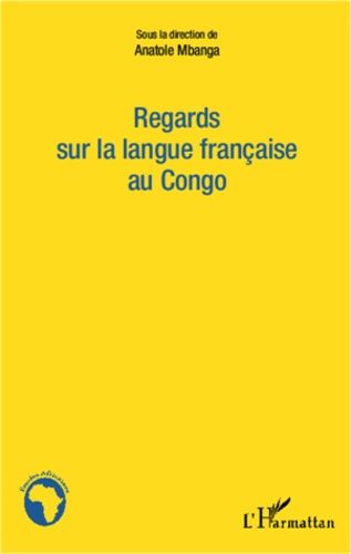 Regards Sur La Langue Française Au Congo