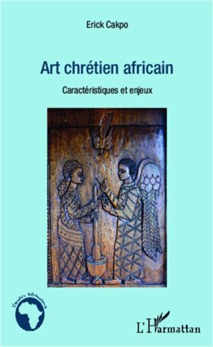 Art Chrétien Africain - Caractéristiques Et Enjeux