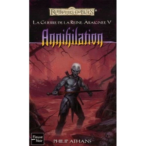 La Guerre De La Reine-Araignée - Tome 5 - Annihilation