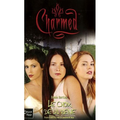 Charmed Tome 30 - Le Choix De La Reine