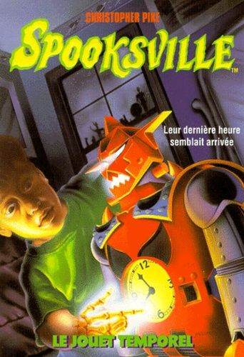 Spooksville Tome 16 - Le Jouet Temporel