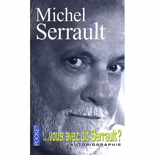 Vous Avez Dit Serrault ?