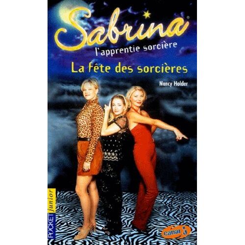 Sabrina L'apprentie Sorcière Tome 11 : La Fête Des Sorcières