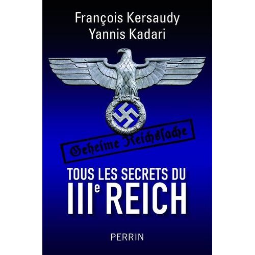Tous Les Secrets Du Iiie Reich