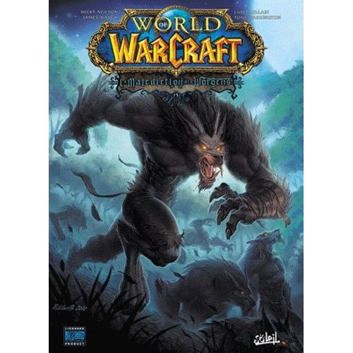 World Of Warcraft Tome 15 - La Malédiction Des Worgens