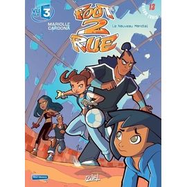 Foot 2 Rue - Tome 13 - Le Nouveau Mondial