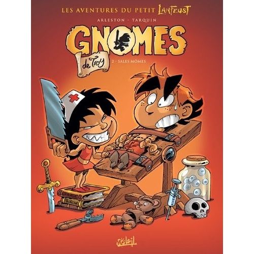 Gnômes De Troy - Tome 2 - Sales Mômes