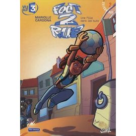 Foot 2 Rue - Tome 2 - Une Fille Dans Les Buts