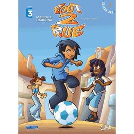 Foot 2 Rue - Tome 1 - Premier Match
