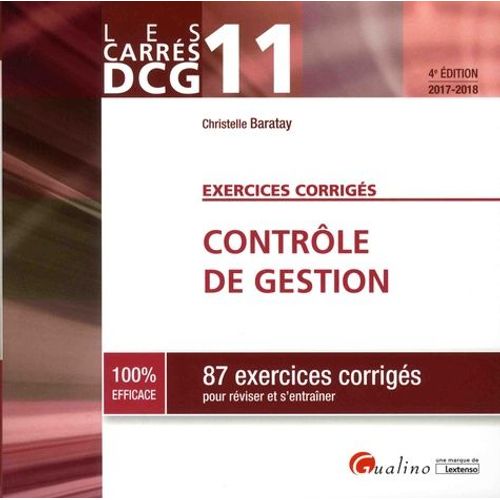Contrôle De Gestion Dcg 11 - 87 Exercices Corrigés Pour Réviser Et S'entraîner - Edition 2017-2018