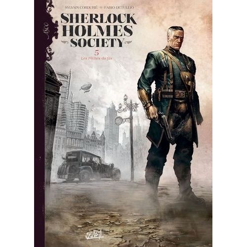 Sherlock Holmes Society - Tome 5 - Les Pêchés Du Fils