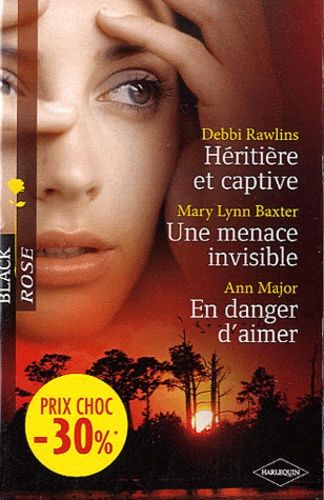 Héritière Et Captive - Une Menace Invisible - En Danger D'aimer