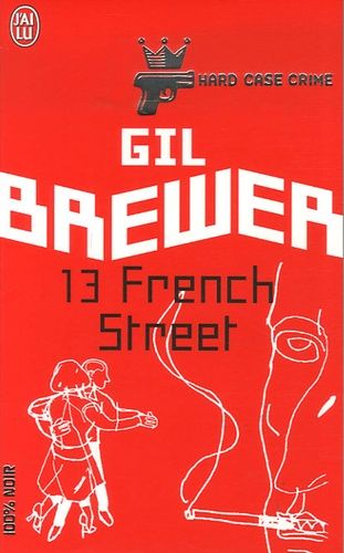 Hard Case Crime Tome 4 - 13 French Street