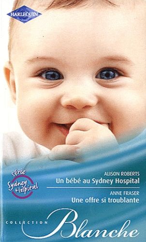 Un Bébé Au Sydney Hospital - Une Offre Si Troublante
