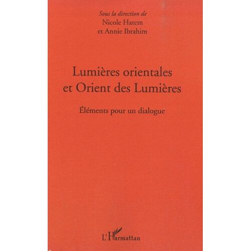 Lumières Orientales Et Orient Des Lumières