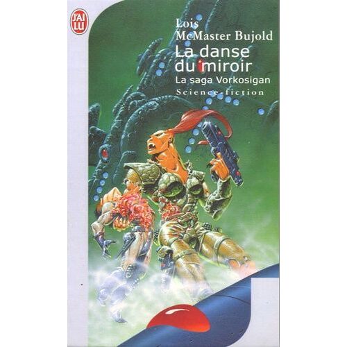 La Saga Vorkosigan Tome 9 - La Danse Du Miroir
