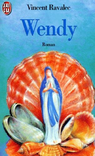 Wendy - Biographie D'une Sainte
