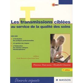 Les Transmissions Ciblées - Un Choix Stratégique Au Service De Soins De Qualité