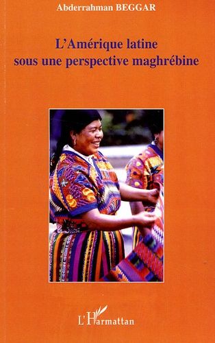 L'amérique Latine Sous Une Perspective Maghrébine