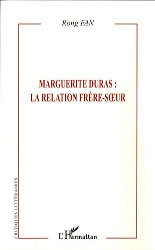 Marguerite Duras : La Relation Frère-Soeur