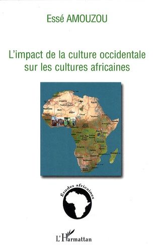 L'impact De La Culture Occidentale Sur Les Cultures Africaines