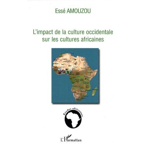 L'impact De La Culture Occidentale Sur Les Cultures Africaines