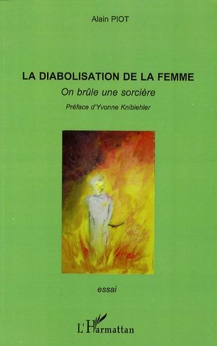 La Diabolisation De La Femme - On Brûle Une Sorcière