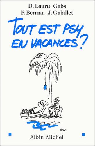 Tout Est Psy En Vacances ?