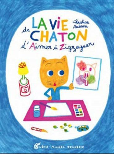 La Vie De Chaton - D'aimer À Zigzaguer