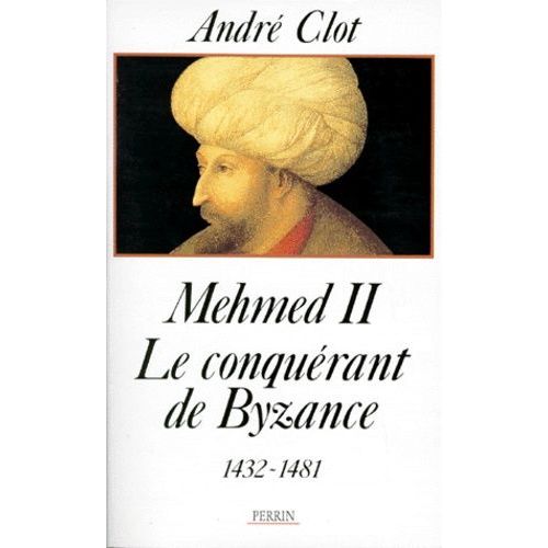 Mehmed Ii - Le Conquerant De Bysance, 1432-1481
