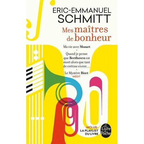 Mes Maîtres De Bonheur - Ma Vie Avec Mozart - Quand Je Pense Que Beethoven Est Mort Alors Que Tant De Crétins Vivent - Le Mystère Bizet