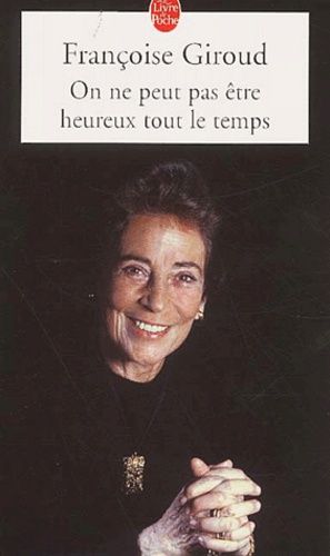 On Ne Peut Pas Etre Heureux Tout Le Temps