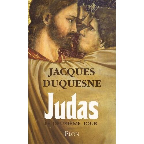 Judas, Le Deuxième Jour