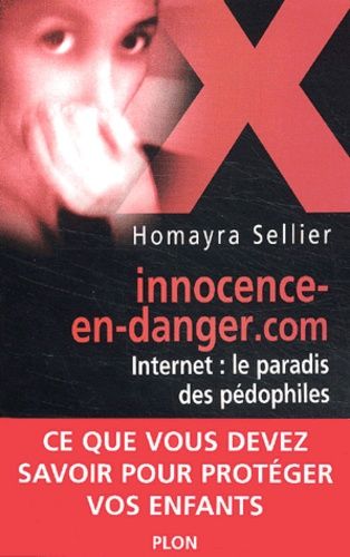 Innocence-En-Danger.Com - Internet : Le Paradis Des Pedophiles
