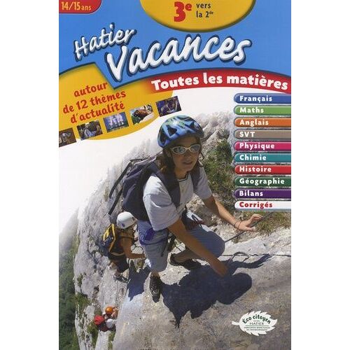 Hatier Vacances 3e Vers La 2e - Toutes Les Matières
