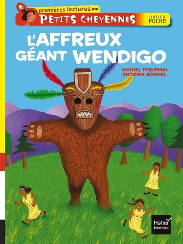 Petits Cheyennes - L'affreux Géant Wendigo