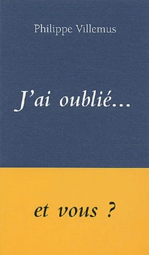 J'ai Oublié...