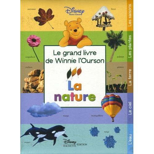 La Nature - Le Grand Livre De Winnie L'ourson