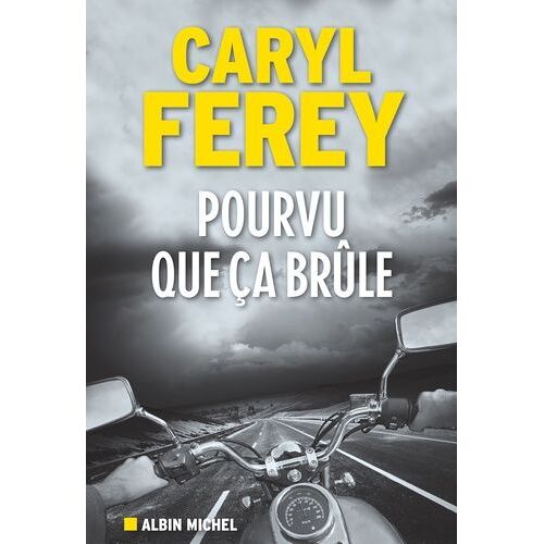 Pourvu Que Ça Brûle