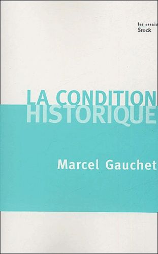 La Condition Historique
