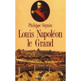 Louis Napoléon Le Grand