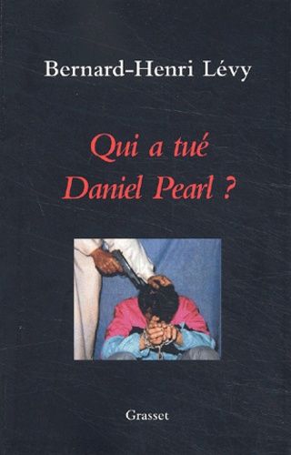 Qui A Tué Daniel Pearl ?