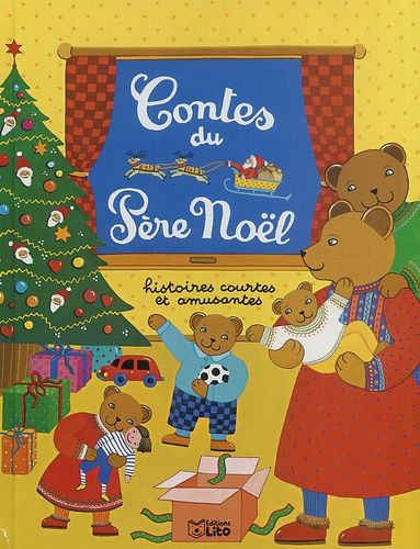 Les Contes Du Pere Noel - Histoires Courtes Et Amusantes