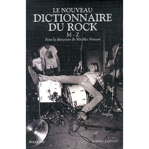 Le Nouveau Dictionnaire Du Rock - Tome 2, M-Z