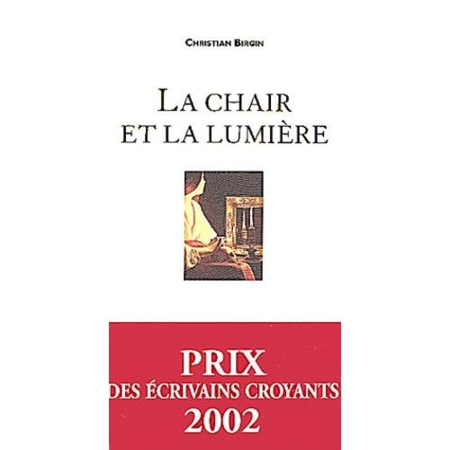 La Chair Et La Lumière