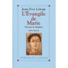 L'évangile De Marie - Myriam De Magdala