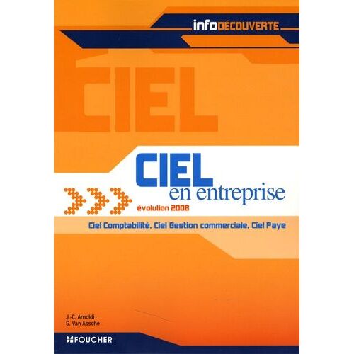 Ciel En Entreprise Evolution 2008 - Ciel Comptabilité, Ciel Gestion Commerciale, Ciel Paye