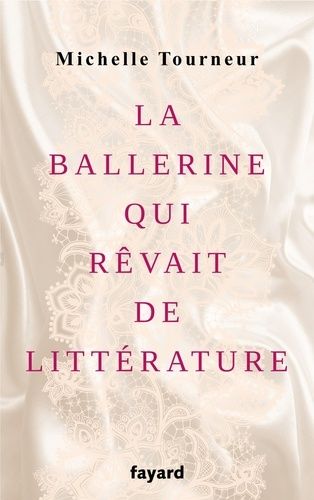 La Ballerine Qui Rêvait De Littérature
