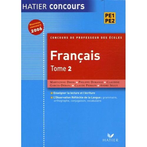 Français Pe1 Pe2 - Tome 2, Nouveau Concours 2006