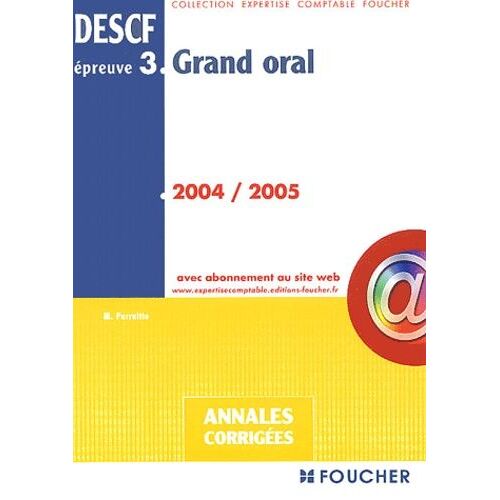 Grand Oral Descf 3 - Edition 2004-2005